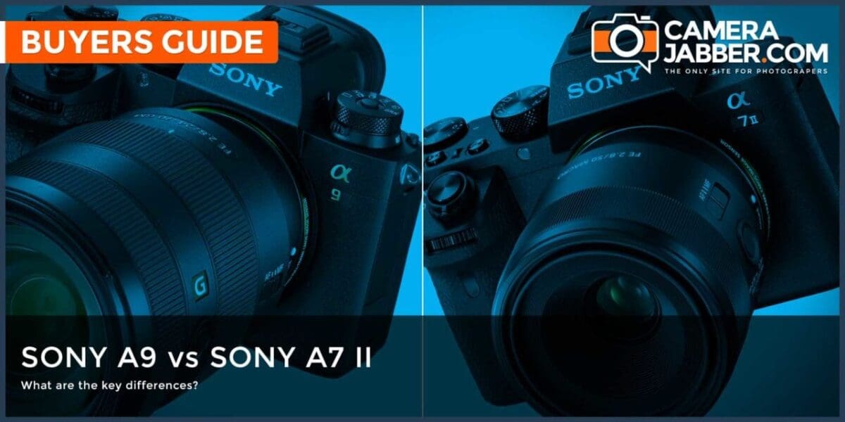 Sony A9 vs Sony A7 II: what are the key differences