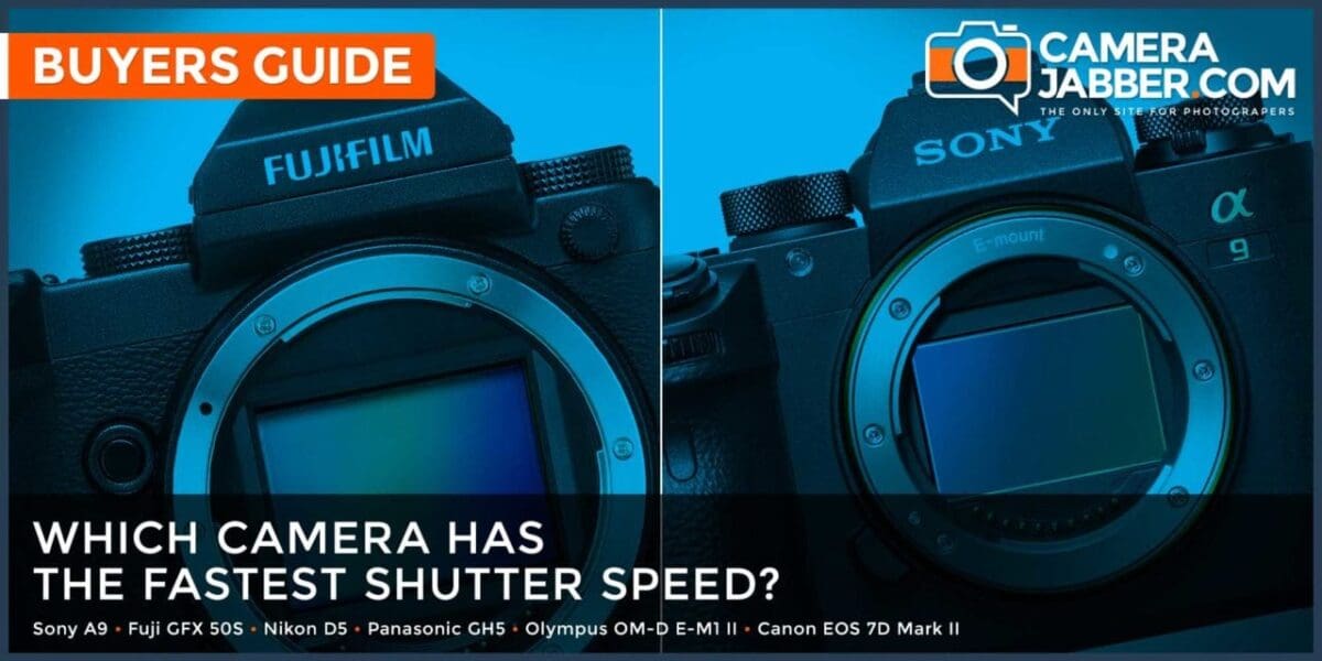Which camera has the fastest shutter speed?
