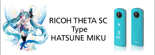 Ricoh launches Theta SC Type Hatsune Miku
